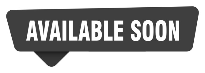 available soon black sign isolated on transpatent background. available soon sticker