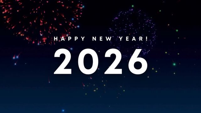 happy new year 2026 animation video clip design fireworks night dark background business content company 4k celebration creative light show festive party display digital motion graphic visual event