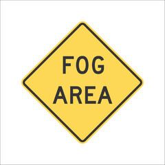 Street Sign. Traffic Sign.  FOG AREA