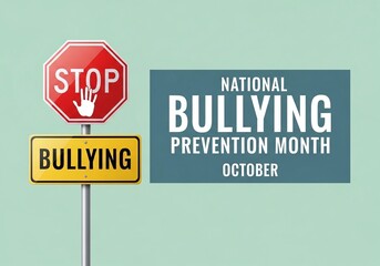 National Bullying Prevention Month October banner featuring a stop sign and road signs, powerfully symbolizing the halt of bullying, safety, education, and social awareness campaign.