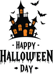 Graphic illustration of a spooky haunted house with bats and orange windows, accompanied by a Happy Halloween Day message in a dripping blood font on a white background.