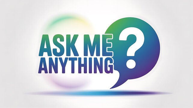 Ask Me Anything Question Mark Speech Bubble