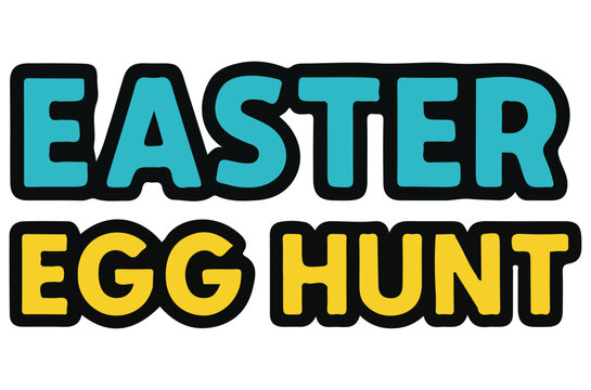 Easter Day Egg Hunt Text and Eggs Graphic