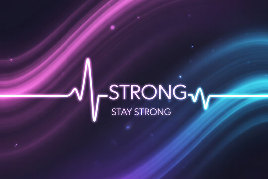 Neon heartbeat pulse graphic with the inspiring words "STRONG STAY STRONG" illuminating a vibrant, flowing energy background, perfect for motivational and wellness campaigns