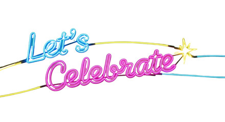 Vibrant neon 'Let's Celebrate' sign illuminates joyous occasions with dazzling light perfect for parties and events