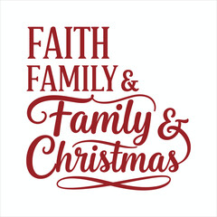 Faith Family And Christmas Quote