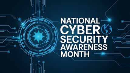 National cyber security awareness month digital graphic with glowing futuristic circuit board and abstract technology elements