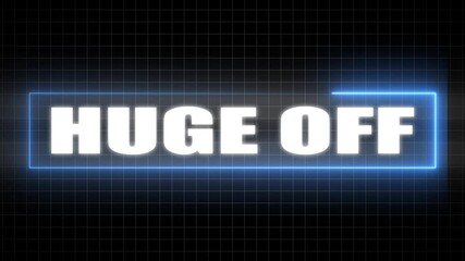 White text HUGEOF inside a glowing blue neon rectangle on a dark grid background huge off sale - Powered by Adobe
