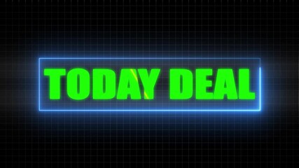 Glowing Blue Neon Border Around Green Text TODAYDEAL On Dark Grid Background today deal sale