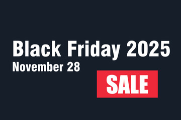 Bold promotional banner for Black Friday 2025 with sale announcement and date November 28 on a dark background.