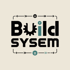 Modern build system concept featuring abstract gear and typography elements for technology and innovation projects vector