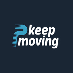 Inspiring 'keep moving' text with a stylized 'p' emblem symbolizing progress and forward motion modern typography design vector