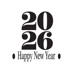 Happy New Year 2026 Black and White Typography Design Isolated on White Background