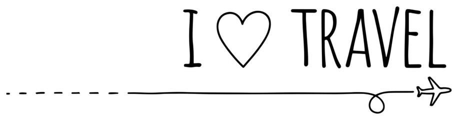 I Love Travel Handwritten Quote with Airplane Doodle