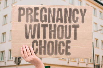 “Pregnancy Without Choice” The ongoing battle over abortion rights draws sharp divides....