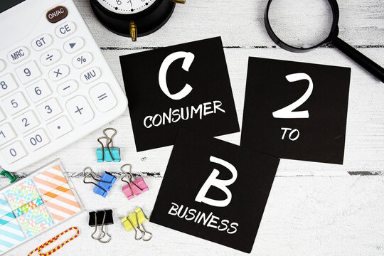 C2B Abbreviation of Consumer To Business text phrase of business and financial concept
