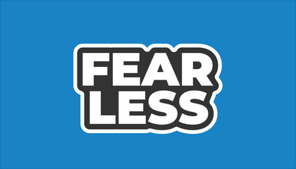 fear less motivational inspirational sticker