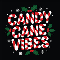 Festive Candy Canes Vibes T Shirt Design Christmas Artwork