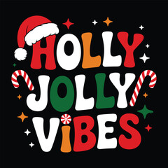 Holly Jolly Vibes T Shirt Design Christmas Holiday Graphic Artwork