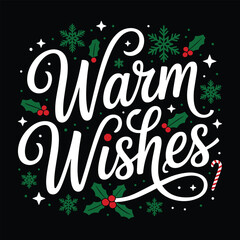 warm wishes t shirt design 