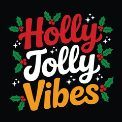 holly jolly vibes t shirt design