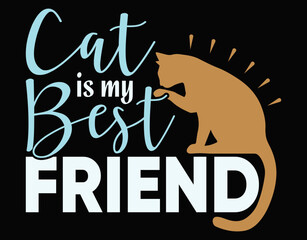 Cat Is My Best Friend - printable editable vector art file.