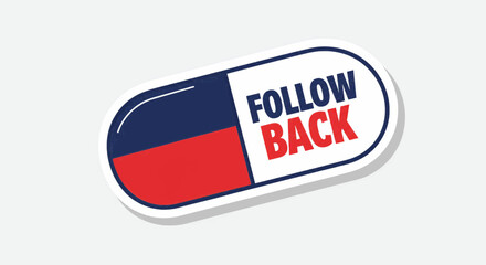 Follow Back Capsule Sticker A Vector Graphic