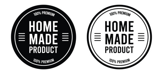 Obraz premium Home Made Product Vector Badge – Premium Quality Seal for Packaging, Crafts, Food, Authentic Handmade Goods, Marketing, Certification, and Branding