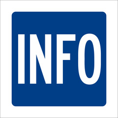 Street Sign. Traffic Sign. INFO
