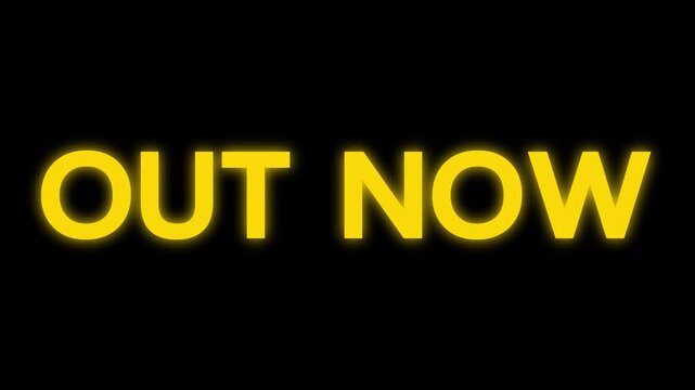 Animation of out now text. out now word typography animation with glow effect