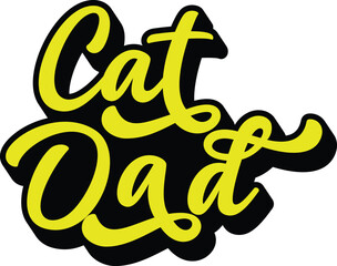 Cat Dad retro groovy 3D script lettering with bold black shadow sticker