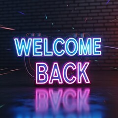 Welcome Back Neon Sign.