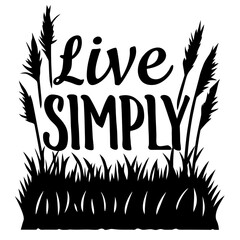 A rustic design featuring the words 'Live Simply' surrounded by nature