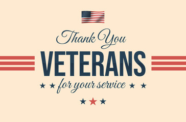 Thank you veterans for your service typography with Waving American flag in vintage colors and style along stripes, backdrop. Honoring, patriotic, usa