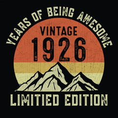 Year of being awesome vintage 1926 limited edition t shirt design