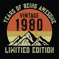 Year of being awesome vintage 1980 limited edition t shirt design