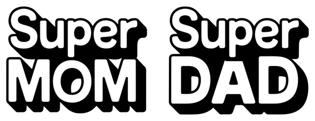 super mom dad text effect tshirt