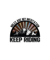 Keep Riding Hiking T-shirt Design
