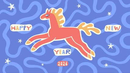 Happy New Year 2026 animated greeting card. Cute cartoon quirky modern fire horse symbol of the year animation illustration, playful uneven handlettring. Doodle twisted lines serpentine background.