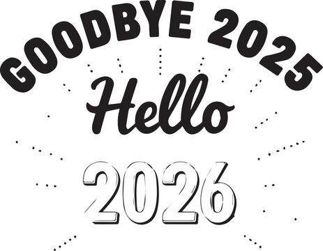 New Year Message – Goodbye 2025 Hello 2026

