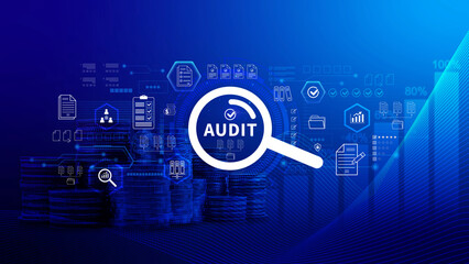 Business Audit concept. check and evaluate financial statement, Financial auditing concept, Audit And Fraud Investigation