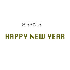 Have a Happy New Year Vertical Greeting with Mixed Fonts and Olive Green Text