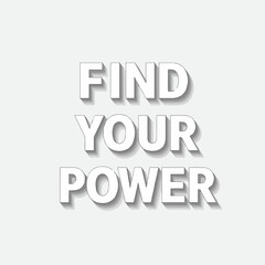 Minimalist Bold Find Your Power Message Quote Motivation Typography