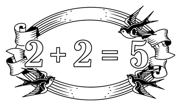 Vintage Ornamental 2 Plus 2 Equals 5 with Swallow Ribbons Vector