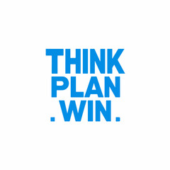 Modern Bold Typography Think Plan Win Motivational Quote Graphic