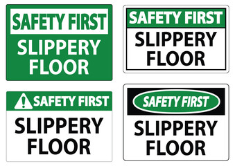 Safety First Warning Signs for Slippery Floors, Cautionary Messages Displayed