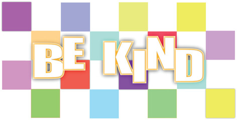  Be kind motivational typography with pastel colorful square background, positive inspirational quote graphic design