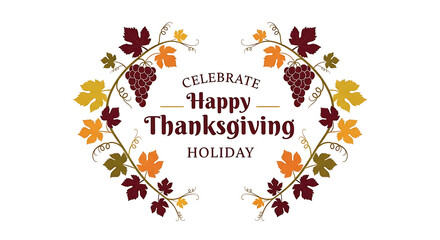 Happy Thanksgiving Holiday Wreath with Grapes and Autumn Leaves fall