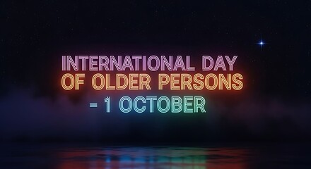 International day of older persons greeting with neon text and reflection
