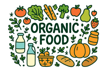 Colorful Organic Doodle. Organic Food. Hand-drawn doodle illustration of Organic Food. Tomatoes, lettuce,